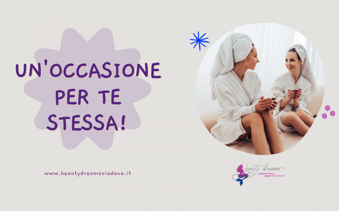 Beauty Dreams ti regala nuove emozioni!