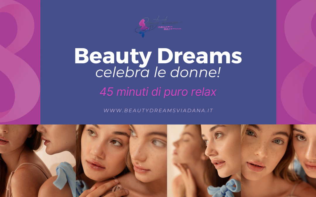 Promo Speciale Festa della Donna da Beauty Dreams